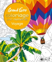 Grand livre coloriage par numéros voyage