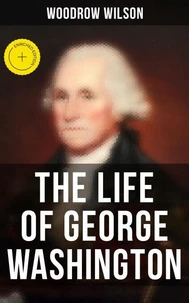 The Life of George Washington