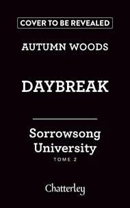 Sorrowsong University - Tome 2 Daybreak
