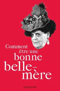 Comment être une bonne belle-mère