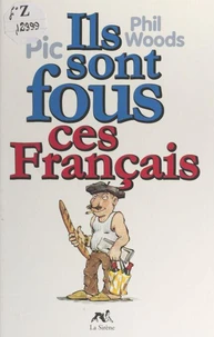 Ils sont fous ces Français
