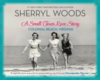 A Small Town Love Story: Colonial Beach, Virginia