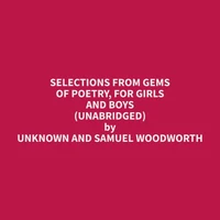 Selections from Gems of Poetry, for Girls and Boys (Unabridged)