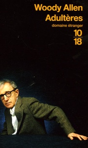 Woody Allen - Adultères.