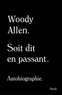 Woody Allen - Soit dit en passant.