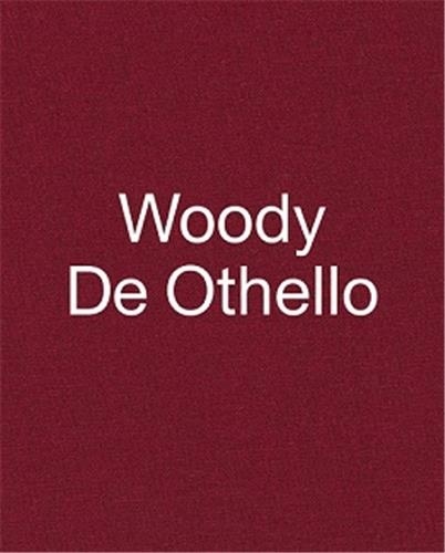 Woody De Othello - Woody de Othello.