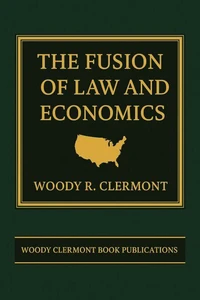 The Fusion of Law and Economics