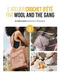  Wool and The Gang - L'atelier crochet d'été par Wool and The Gang.