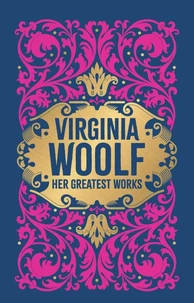 Virginia Woolf: Her Greatest Works