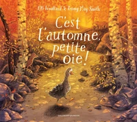 C'est l'automne, petite oie !