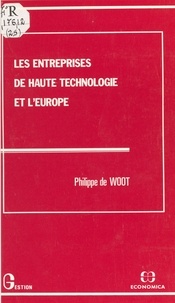 Woot philippe De - Les entreprises de haute technologie et l'Europe.