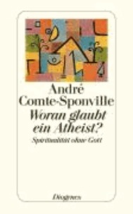 Woran glaubt ein Atheist? - Spiritualität ohne Gott.