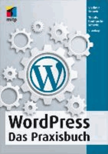 WordPress - Das Praxisbuch.