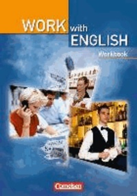 Work with English. Workbook - Englisch für berufsbildende Schulen.