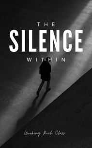  Working Rich Class - The Silence Within.