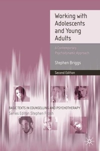 Working With Adolescents and Young Adults - A Contemporary Psychodynamic Approach.