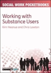 Working with Substance Users.