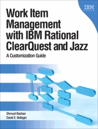 Workitem Management with IBM ClearQuest and the Jazz Platform.