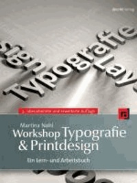 Workshop Typografie & Printdesign - Ein Lern- und Arbeitsbuch.