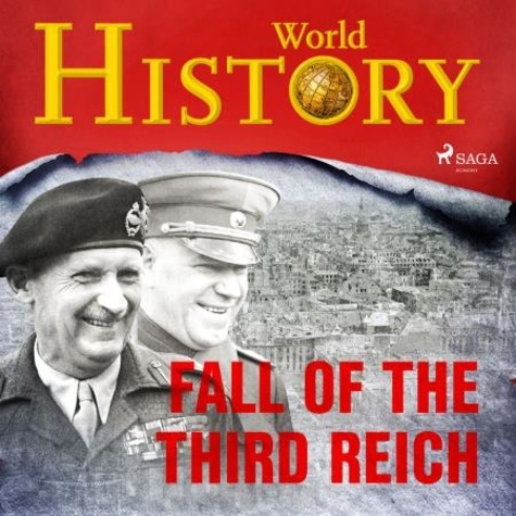 World History et Sam Devereaux - Fall of the Third Reich.
