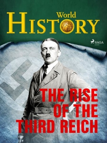 World History - The Rise of the Third Reich.