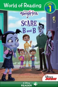 World of Reading: Vampirina: Scare B and B