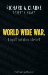 World Wide War - Angriff aus dem Internet.