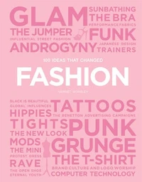 100 ideas that changed fashion