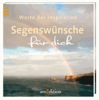 Worte der Inspiration Segenswünsche für dich