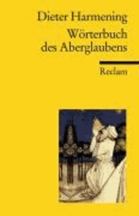 Wörterbuch des Aberglaubens.