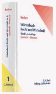 Wörterbuch Recht und Wirtschaft  Teil I: Spanisch-Deutsch.