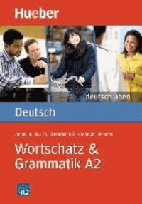 Wortschatz & Grammatik A2.