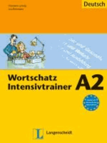 Wortschatz Intensivtrainer - Buch A2.
