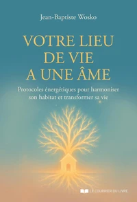 Votre lieu de vie a une âme