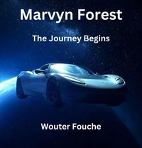 Marvyn Forest  The Journey Begins
