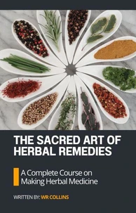 The Sacred Art of Herbal Remedies