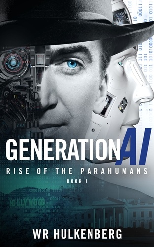  WR Hulkenberg - Generation AI: Rise of the Parahumans - Generation AI, #1.