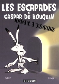  Wray et  Nitch - Les escapades de Gaspar du Bouquin.