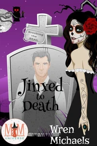 Jinxed to Death: Magic and Mayhem Universe
