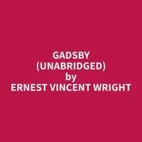 Gadsby (Unabridged)
