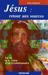 Jésus, retour aux sources