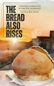 The Bread Also Rises
