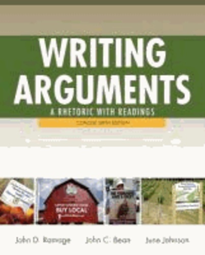 Writing Arguments: Concise Edition: A Rhetoric with Readings.