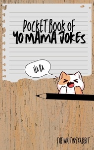  Writing Rabbit - The Pocketbook of Yo Mama Jokes.