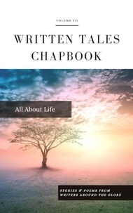  Written Tales - All About Life - Written Tales Chapbook, #7.