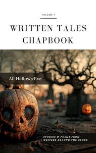 Livres électroniques gratuits à télécharger pour allumer All Hallows Eve  - Written Tales Chapbook, #5 (Litterature Francaise) PDF 9798215365212 par Written Tales