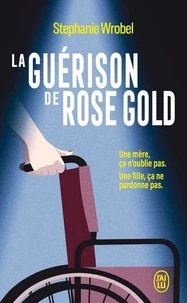 La guérison de Rose Gold