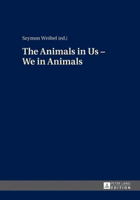 The Animals in Us – We in Animals