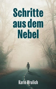 Schritte aus dem Nebel