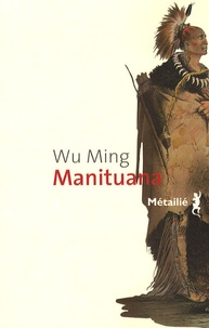  Wu Ming 1 - Manituana.